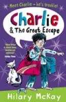 Charlie and the Great Escape by Hilary McKay